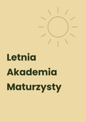 Letnia Akademia Maturzysty